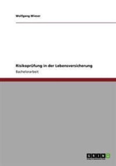 Risikoprüfung in der Lebensversicherung