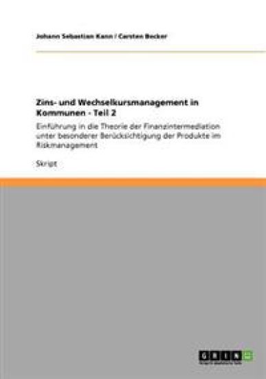 Zins- und Wechselkursmanagement in Kommunen - Teil 2