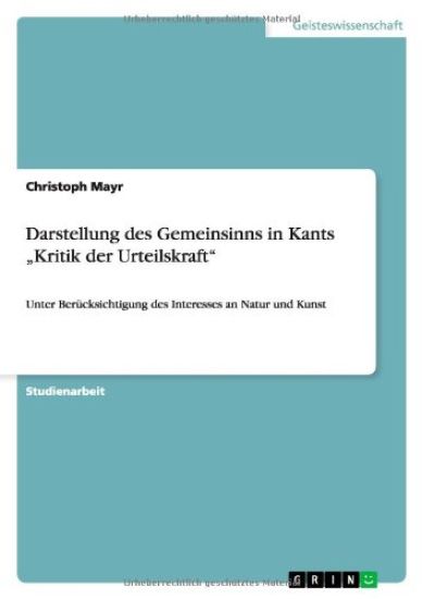 Darstellung des Gemeinsinns in Kants "Kritik der Urteilskraft