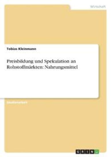 Preisbildung und Spekulation an Rohstoffmärkten