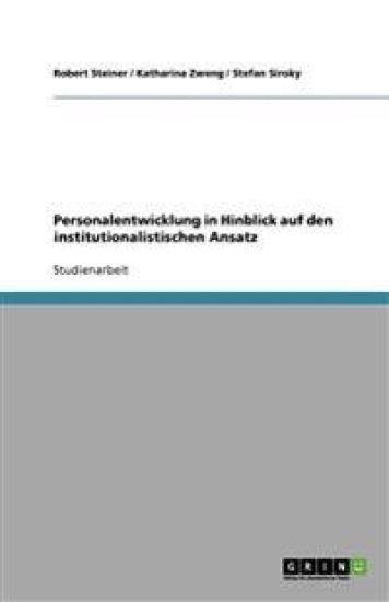 Personalentwicklung in Hinblick auf den institutionalistischen Ansatz