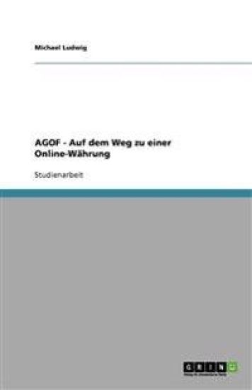 AGOF - Auf dem Weg zu einer Online-Wahrung