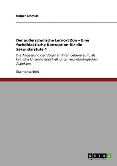 Der außerschulische Lernort Zoo - Eine fachdidaktische Konzeption für die Sekundarstufe 1