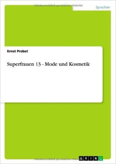 Superfrauen 13 - Mode Und Kosmetik