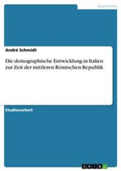 Die demographische Entwicklung in Italien zur Zeit der mittleren Römischen Republik