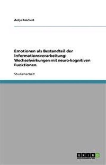 Emotionen als Bestandteil der Informationsverarbeitung