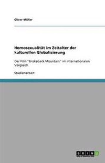 Homosexualitat im Zeitalter der kulturellen Globalisierung