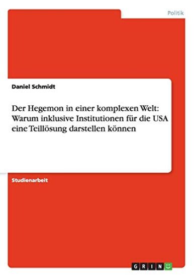 Der Hegemon in einer komplexen Welt