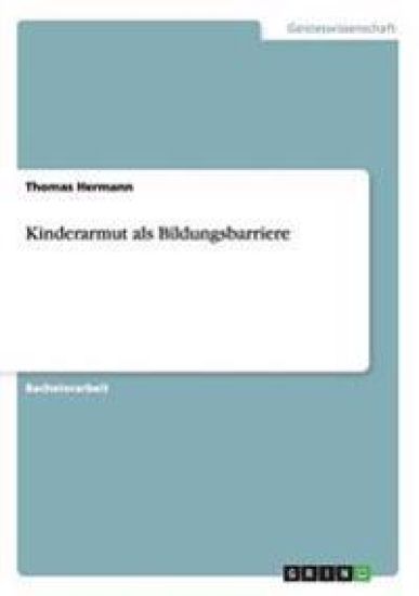 Kinderarmut als Bildungsbarriere