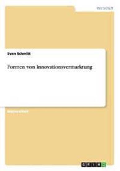 Formen von Innovationsvermarktung