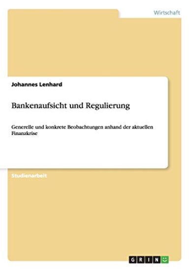 Bankenaufsicht und Regulierung