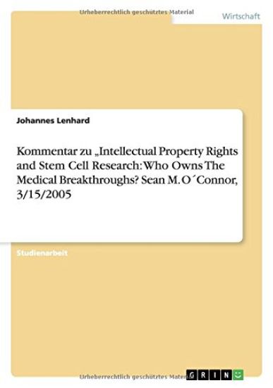 Kommentar zu "Intellectual Property Rights and Stem Cell Research