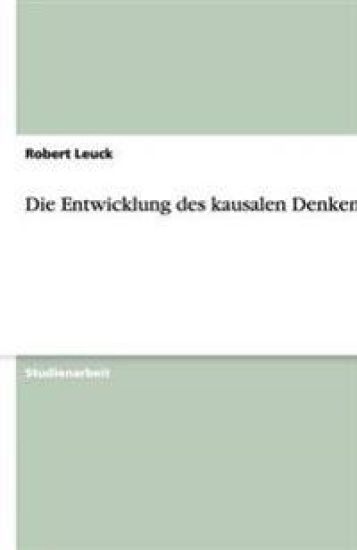 Die Entwicklung Des Kausalen Denkens