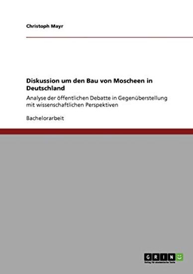 Diskussion um den Bau von Moscheen in Deutschland