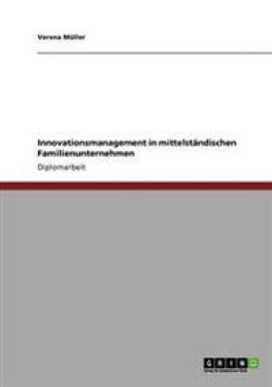Innovationsmanagement in mittelständischen Familienunternehmen