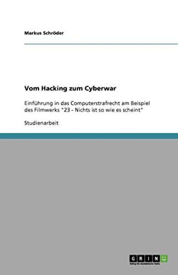 Vom Hacking zum Cyberwar