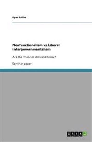 Neofunctionalism vs Liberal Intergovernmentalism