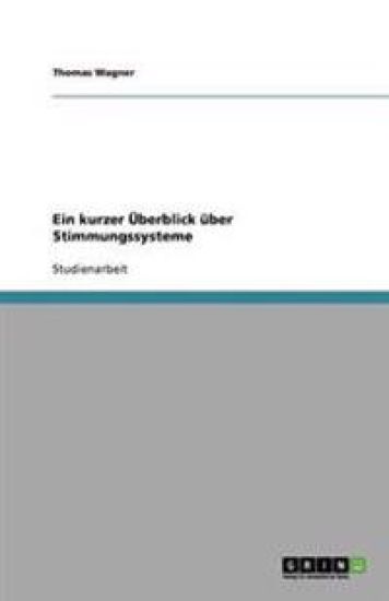 Ein kurzer UEberblick uber Stimmungssysteme