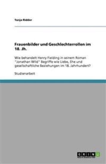 Frauenbilder und Geschlechterrollen im 18. Jh.