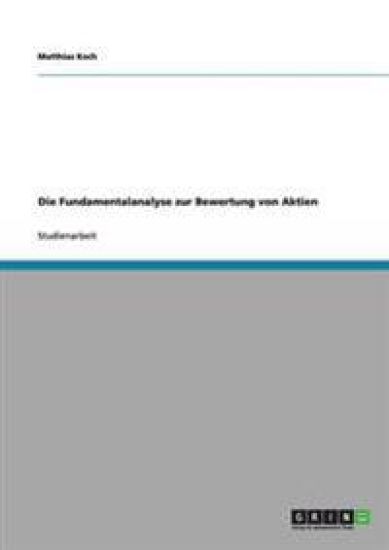 Die Fundamentalanalyse zur Bewertung von Aktien