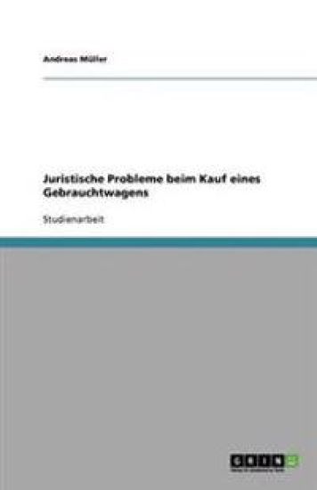 Juristische Probleme beim Kauf eines Gebrauchtwagens