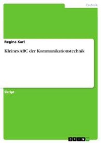 Kleines ABC der Kommunikationstechnik