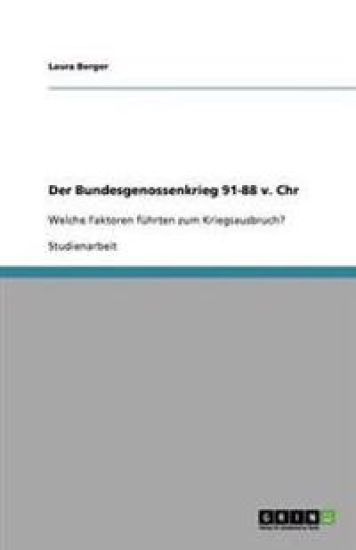 Der Bundesgenossenkrieg 91-88 v. Chr