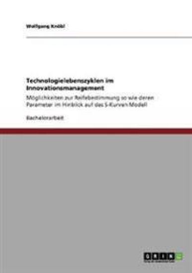 Technologielebenszyklen im Innovationsmanagement