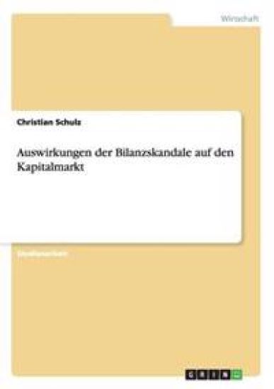 Auswirkungen der Bilanzskandale auf den Kapitalmarkt