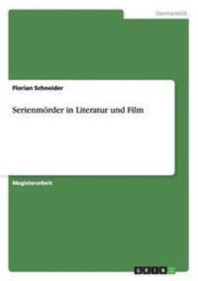 Serienmörder in Literatur und Film