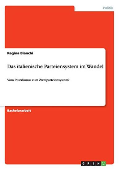 Das italienische Parteiensystem im Wandel