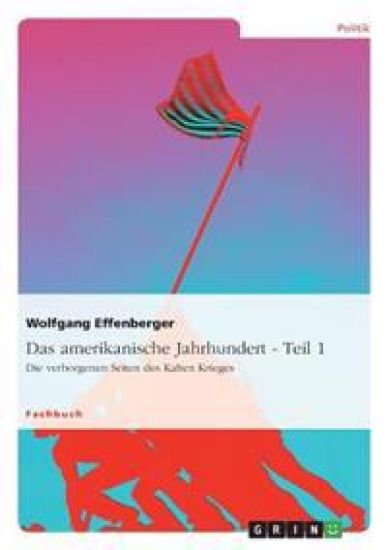 Das amerikanische Jahrhundert - Teil 1