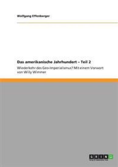 Das Amerikanische Jahrhundert - Teil 2