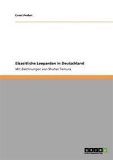 Eiszeitliche Leoparden in Deutschland