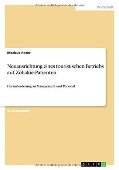 Neuausrichtung eines touristischen Betriebs auf Zöliakie-Patienten