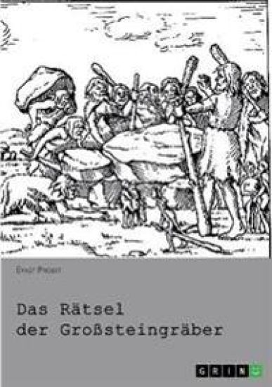 Das Rätsel der Großsteingräber