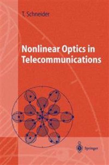 Nonlinear Optics in Telecommunications