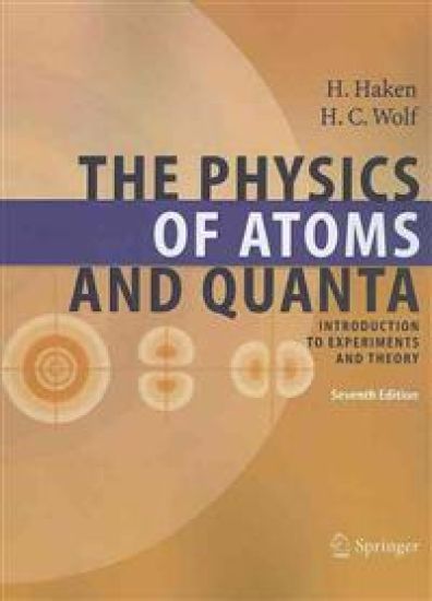 The Physics of Atoms and Quanta