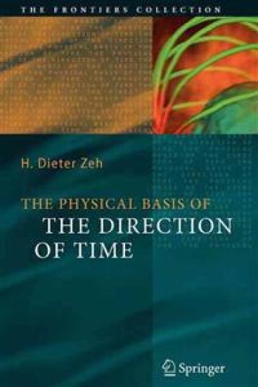 The Physical Basis of The Direction of Time