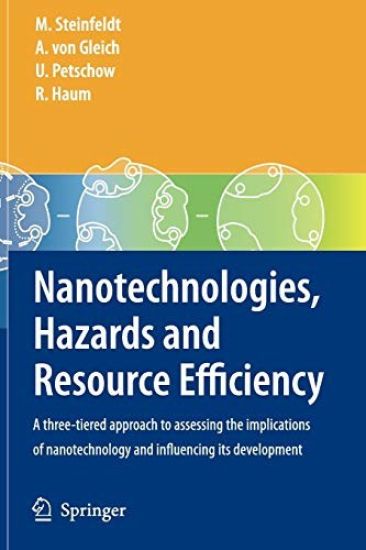 Nanotechnologies, Hazards and Resource Efficiency