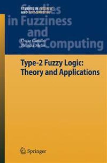 Type-2 Fuzzy Logic: Theory and Applications