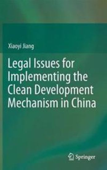 Legal Issues for Implementing the Clean Development Mechanism in China