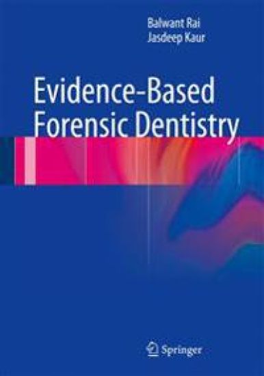 Evidence-Based Forensic Dentistry – Balwant Rai, kirjan kansikuva