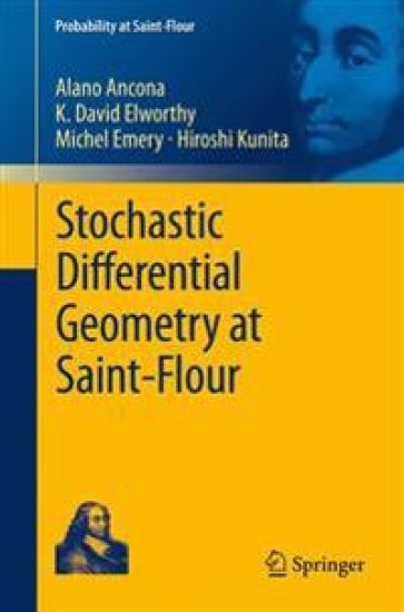 Stochastic Differential Geometry at Saint-Flour