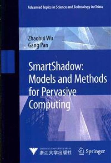 SmartShadow: Models and Methods for Pervasive Computing