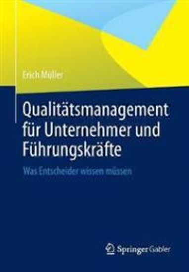 Qualitätsmanagement für Unternehmer und Führungskräfte