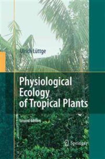 Physiological Ecology of Tropical Plants