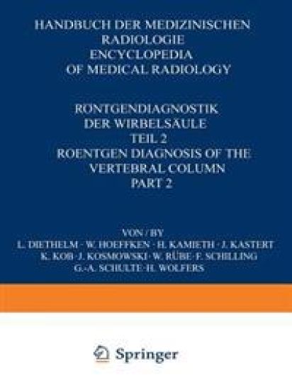 Röntgendiagnostik der Wirbelsäule / Roentgen Diagnosis of the Vertebral Column