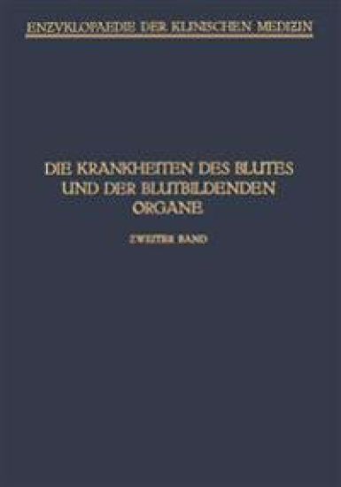 Handbuch der Krankheiten des Blutes und der Blutbildenden Organe