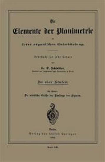 Die Elemente der Planimetrie in ihrer organischen Entwickelung